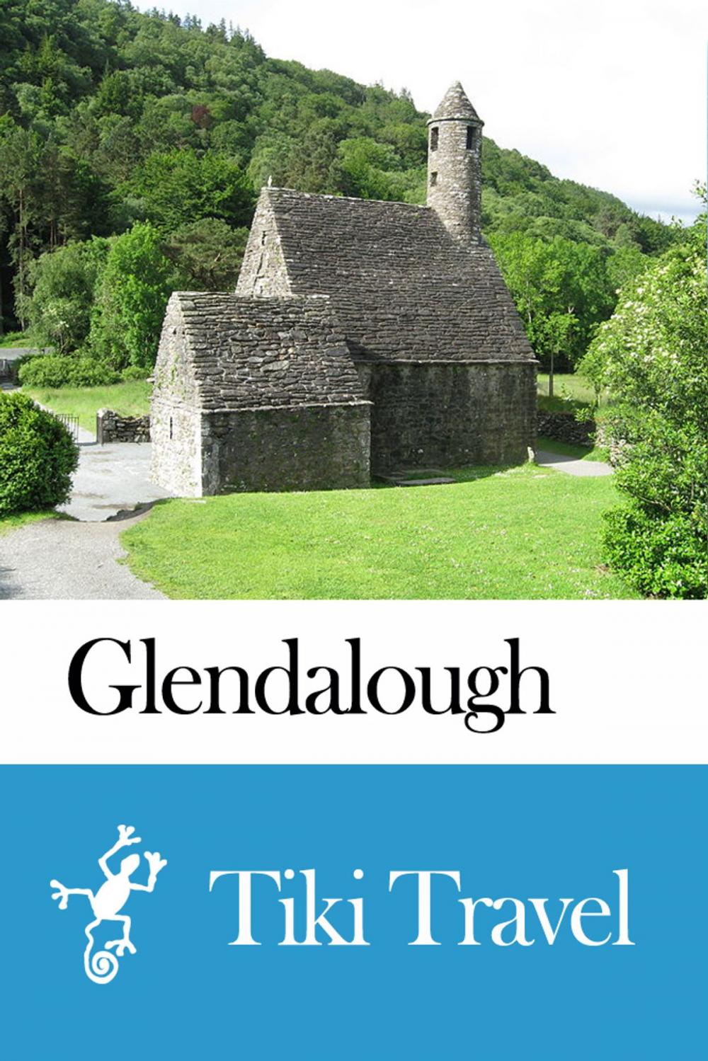 Big bigCover of Glendalough (Ireland) Travel Guide - Tiki Travel