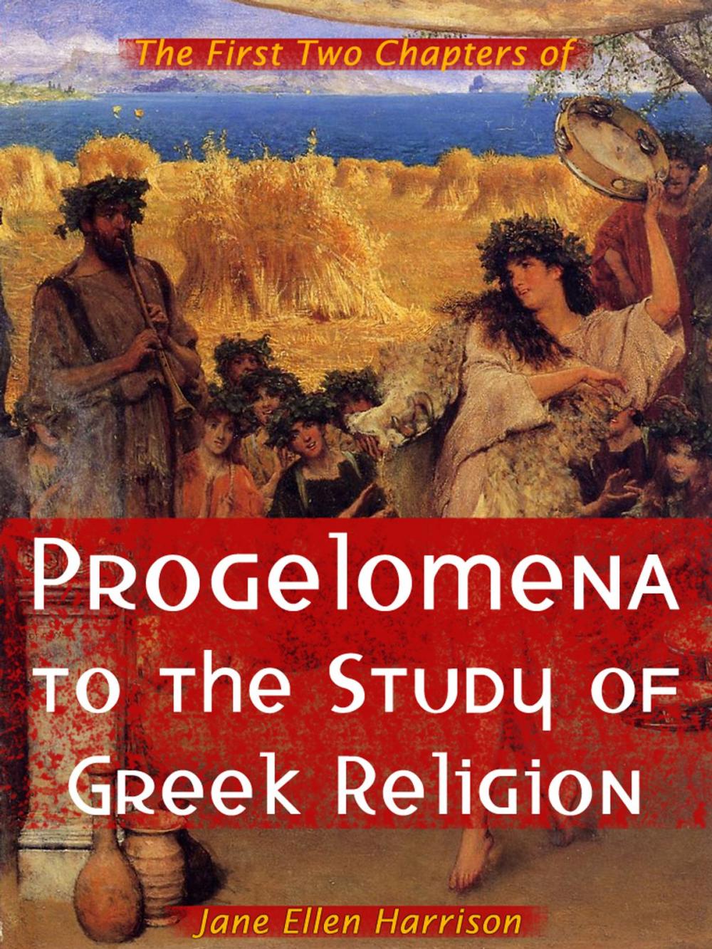 Big bigCover of Progelomena To The Study Of Greek Religion