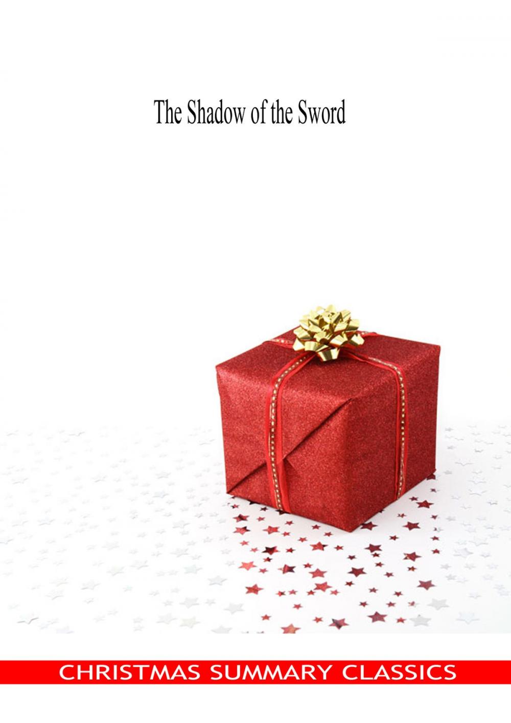 Big bigCover of The Shadow of the Sword [Christmas Summary Classics]