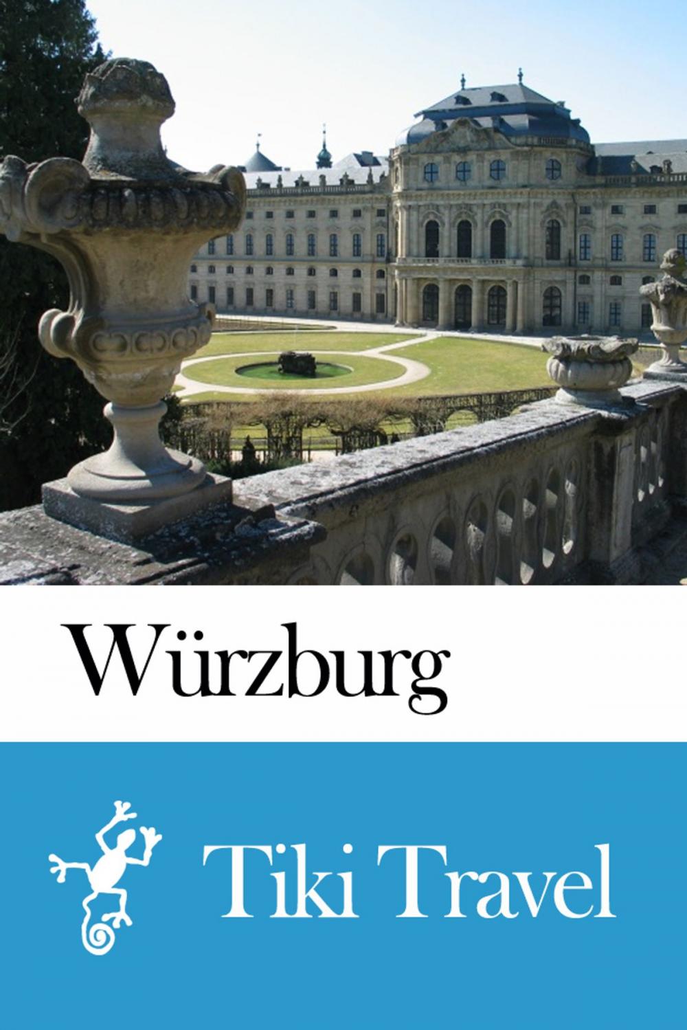 Big bigCover of Würzburg (Germany) Travel Guide - Tiki Travel