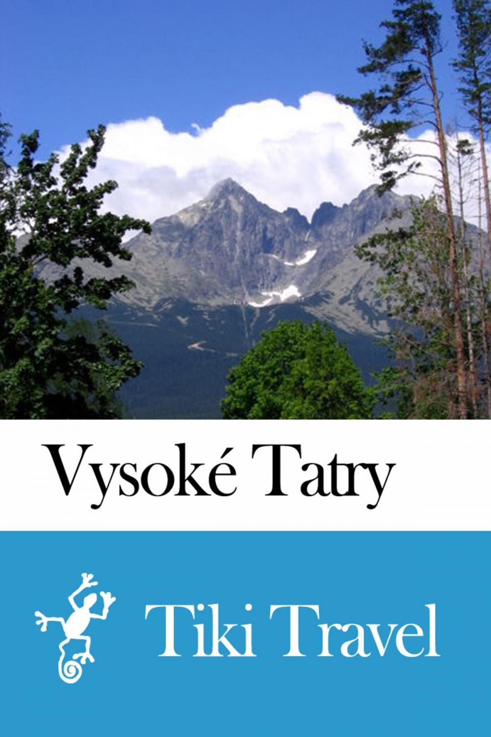 Big bigCover of Vysoké Tatry (Slovakia) Travel Guide - Tiki Travel