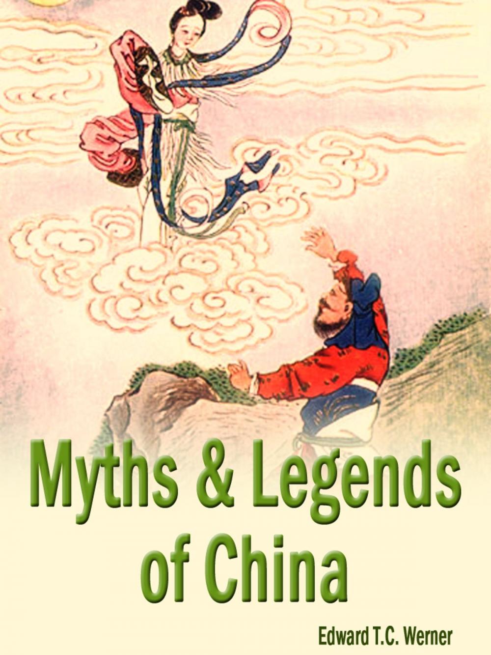 Big bigCover of Myths And Legends Of China