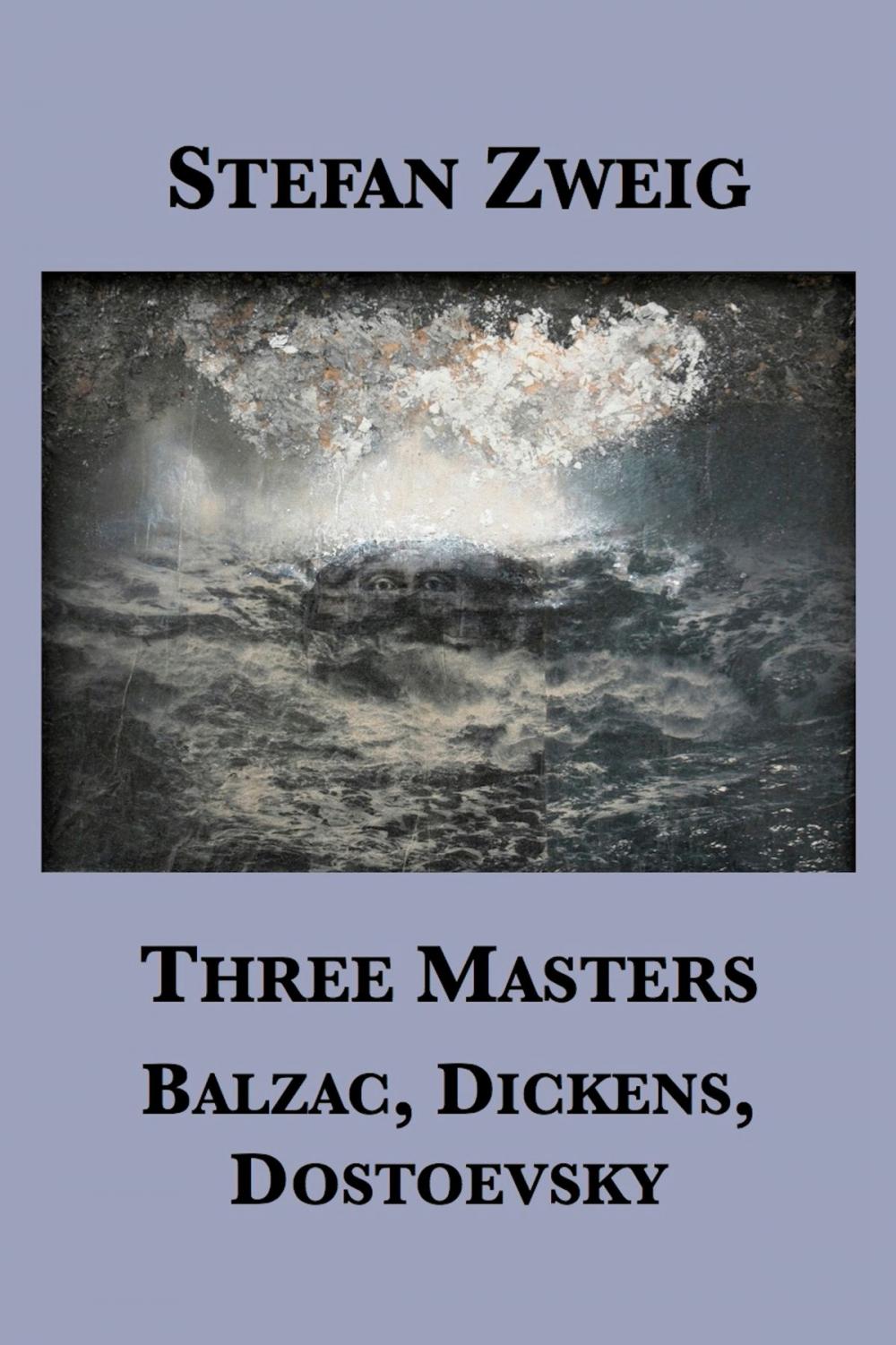 Big bigCover of Three Masters: Balzac, Dickens, Dostoevsky