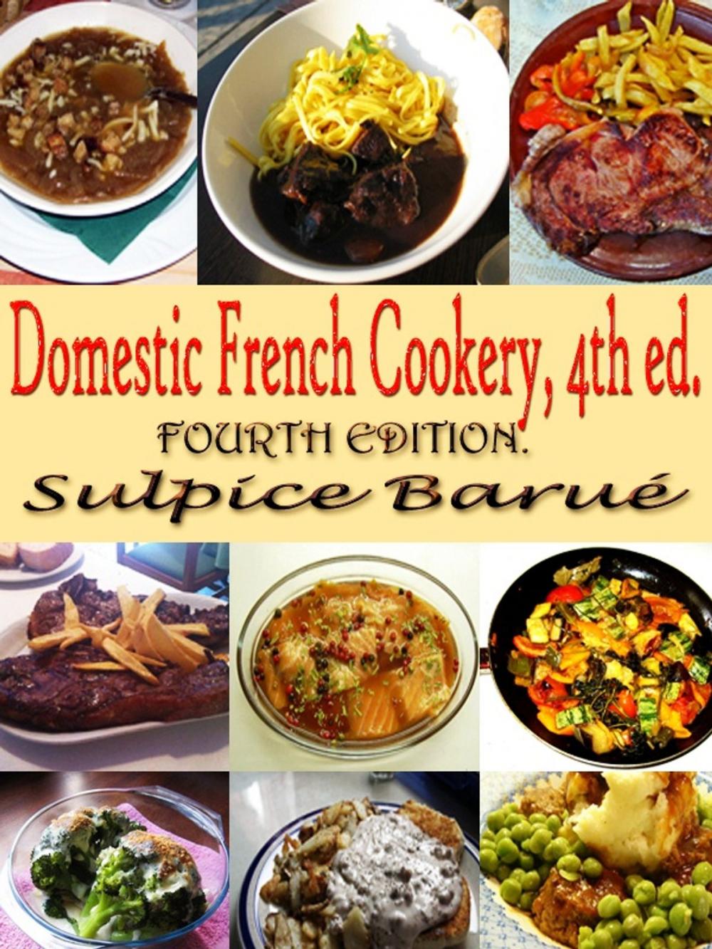 Big bigCover of Domestic French Cookery, 4th ed.