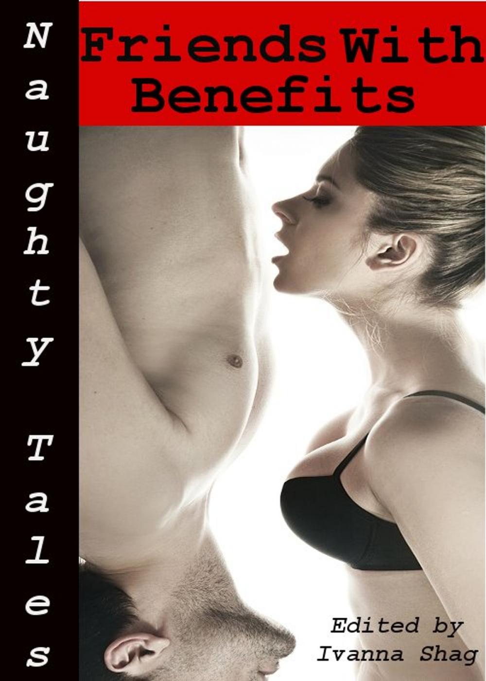 Big bigCover of Naughty Tales: Friends With Benefits