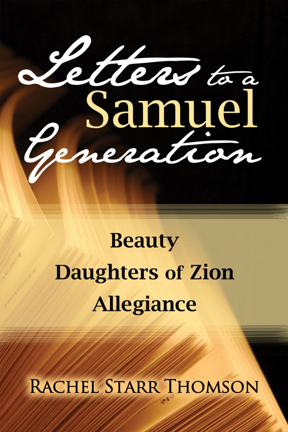 Big bigCover of Letters to a Samuel Generation: Beauty; Daughters of Zion; Allegiance