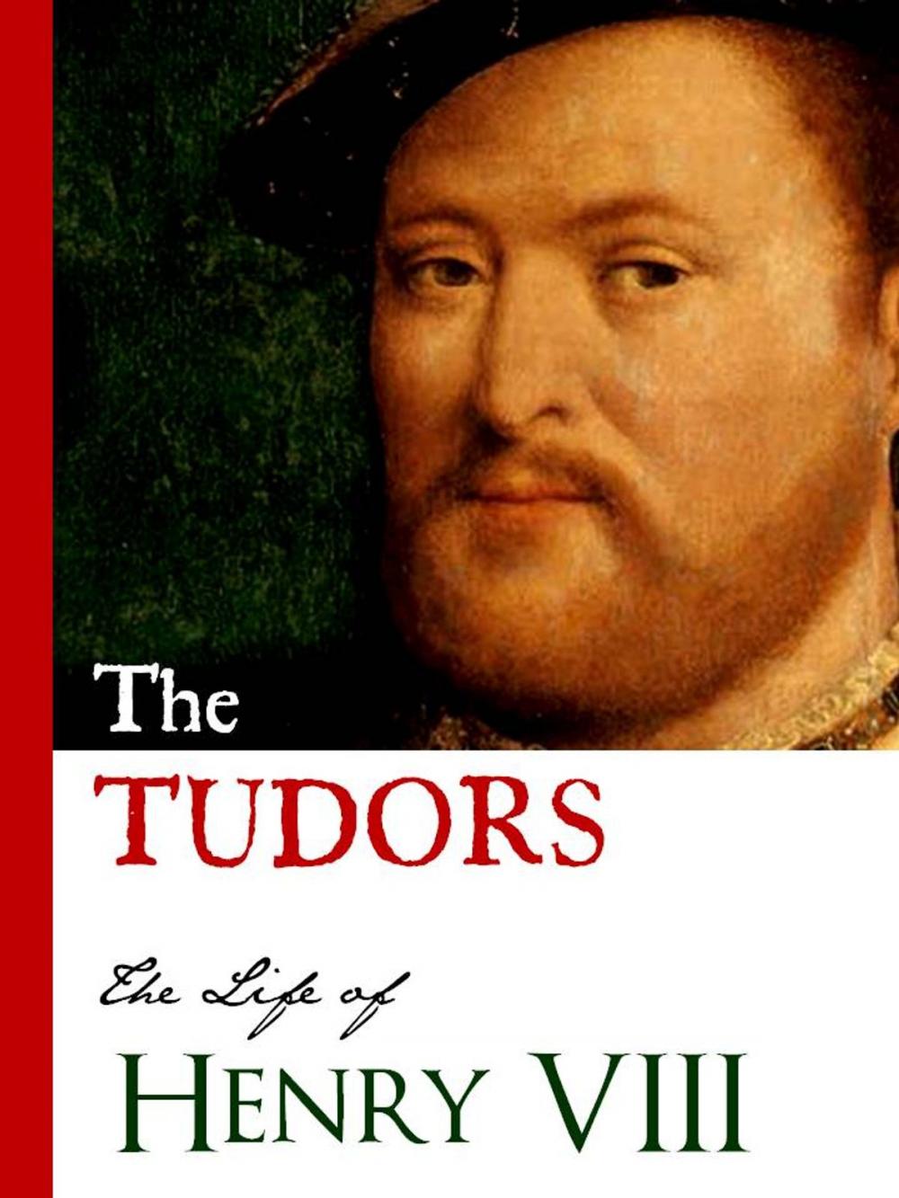 Big bigCover of THE TUDORS: LIFE OF HENRY VIII