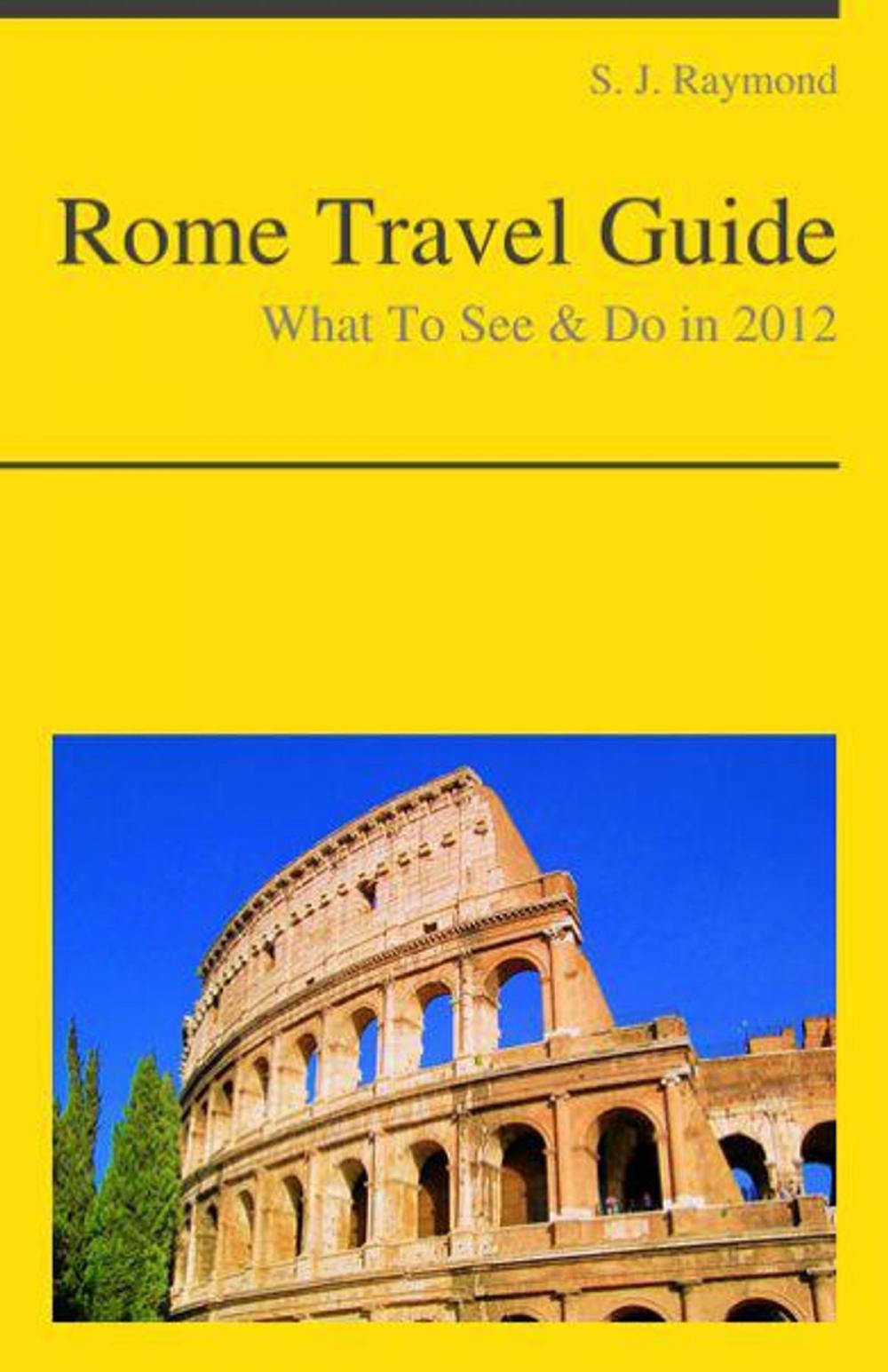 Big bigCover of Rome Travel Guide - What To See & Do