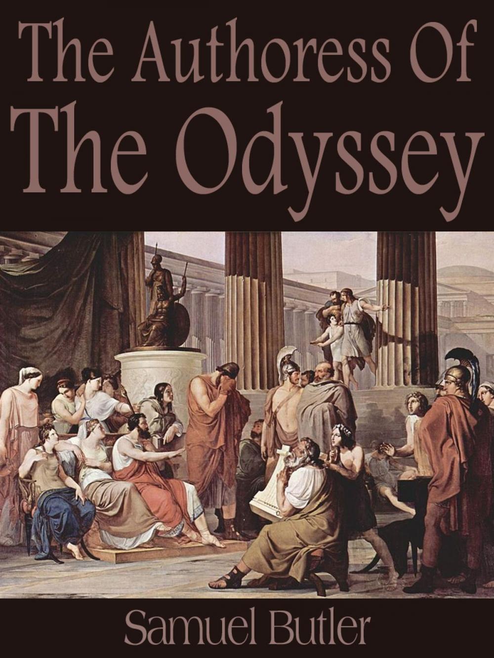 Big bigCover of The Authoress of the Odyssey