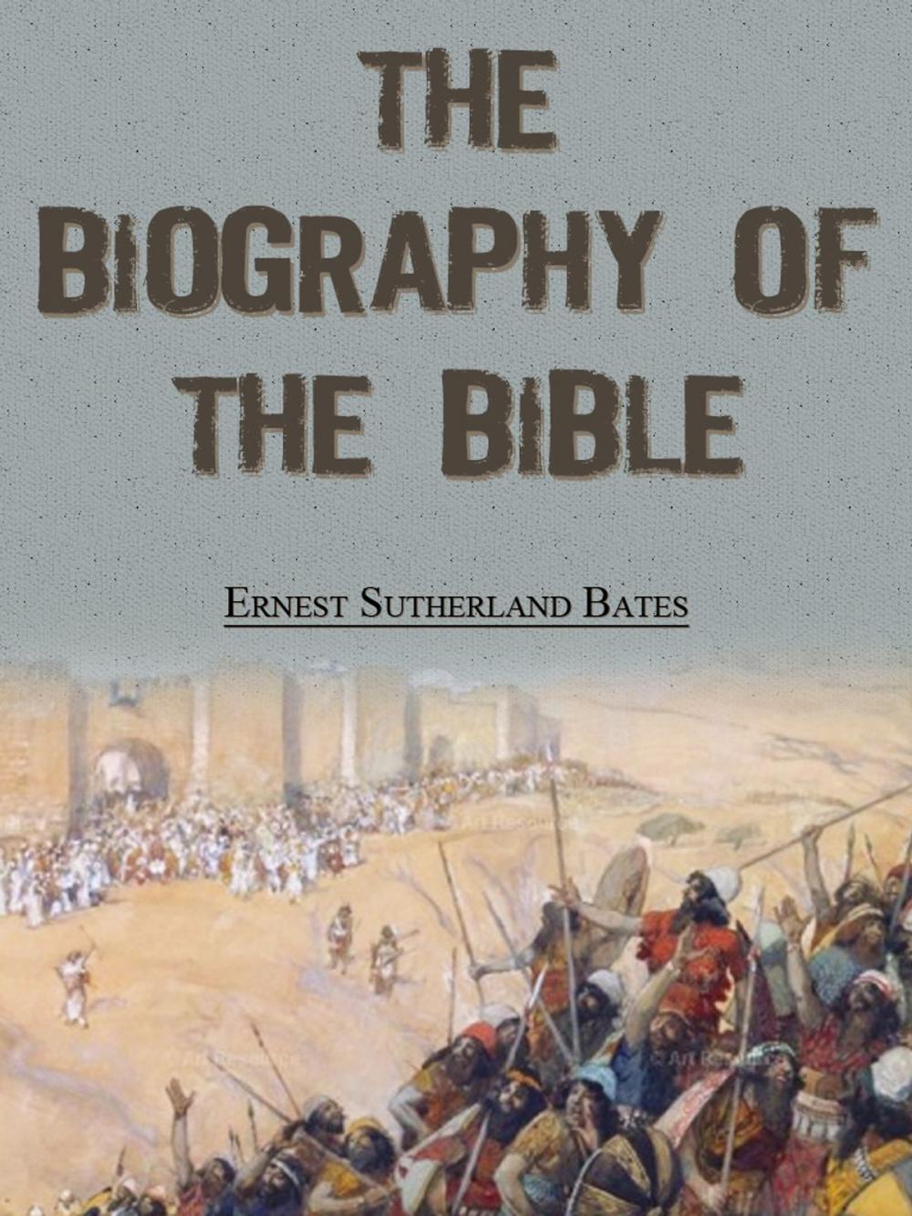 Big bigCover of The Biography Of The Bible