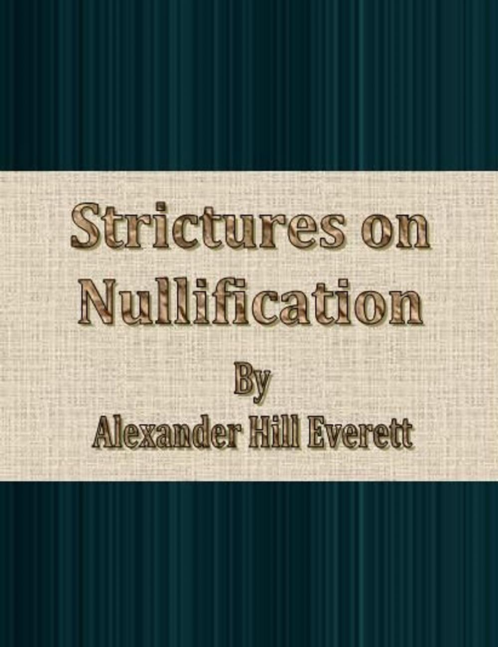 Big bigCover of Strictures on Nullification