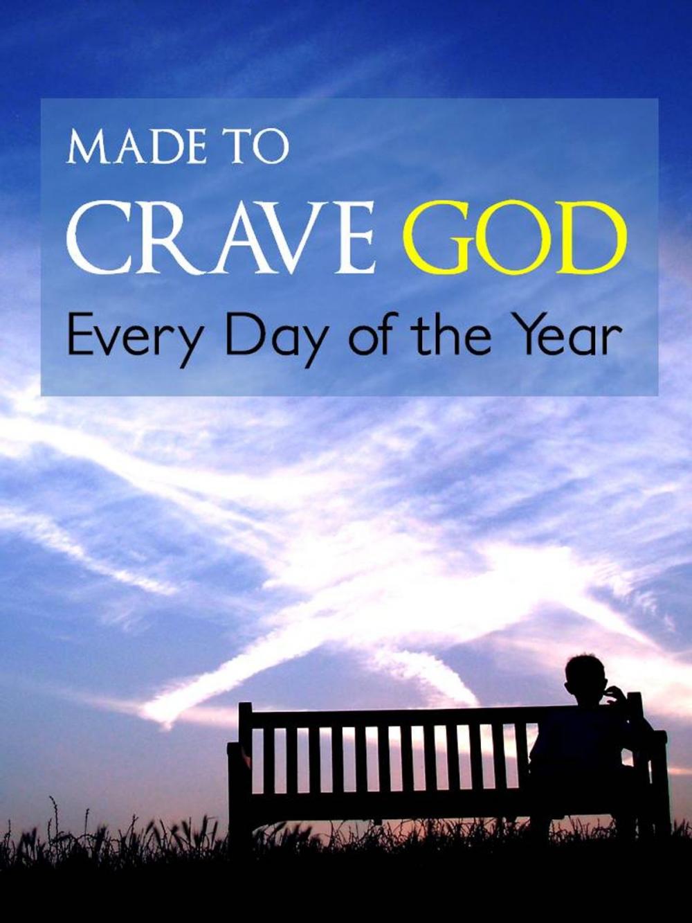 Big bigCover of MADE TO CRAVE GOD Every Day of the Year