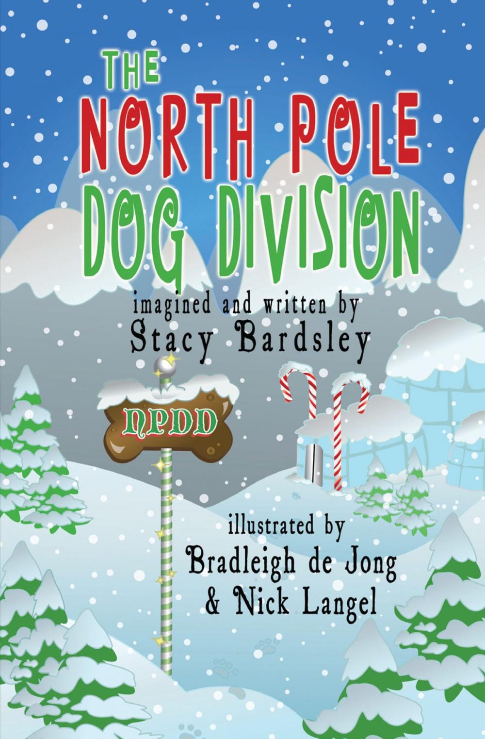 Big bigCover of The North Pole Dog Division