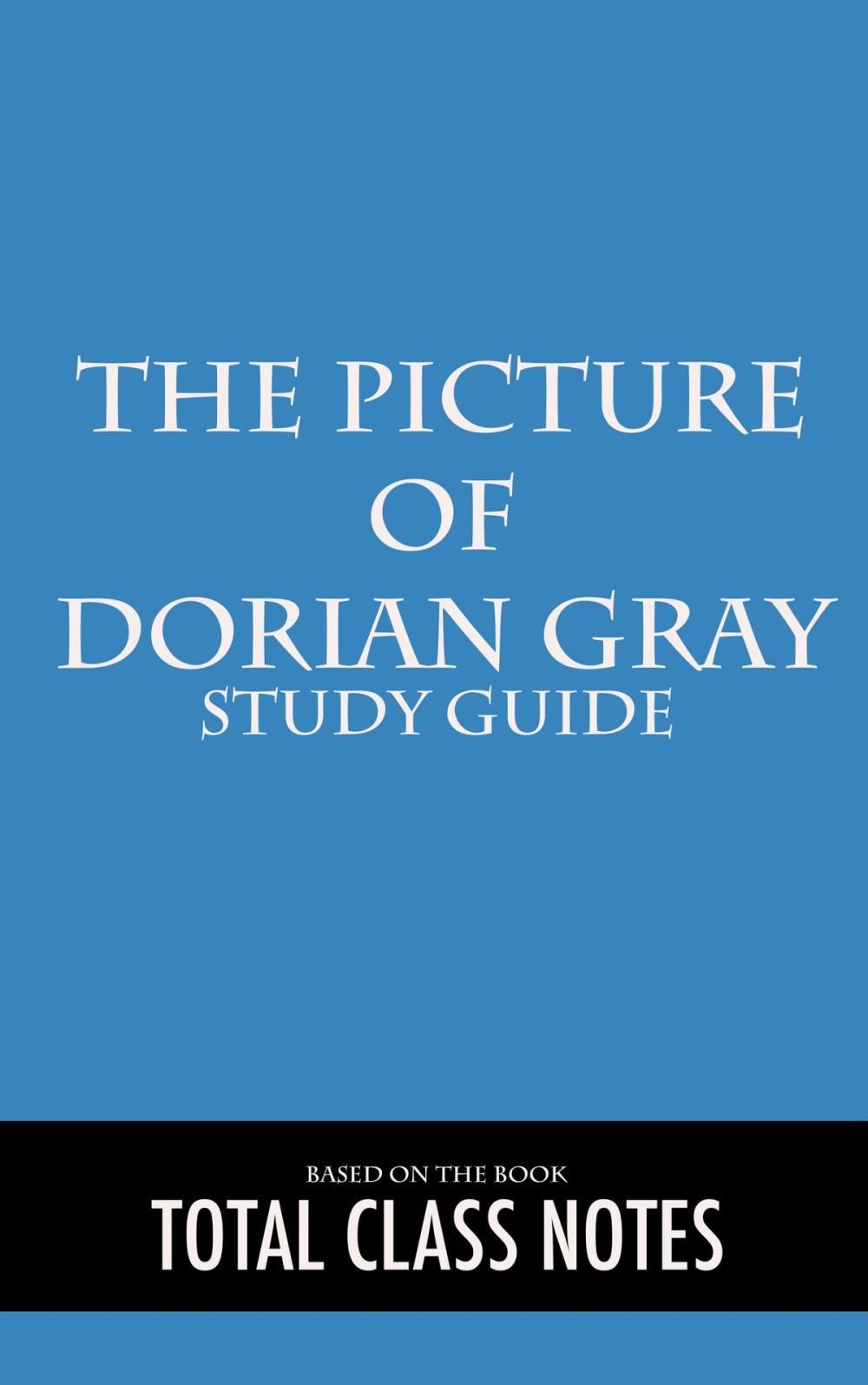 Big bigCover of The Picture of Dorian Gray: Study Guide