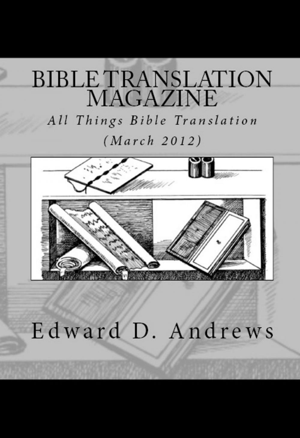 Big bigCover of BIBLE TRANSLATION MAGAZINE: All Things Bible Translation (March 2012)