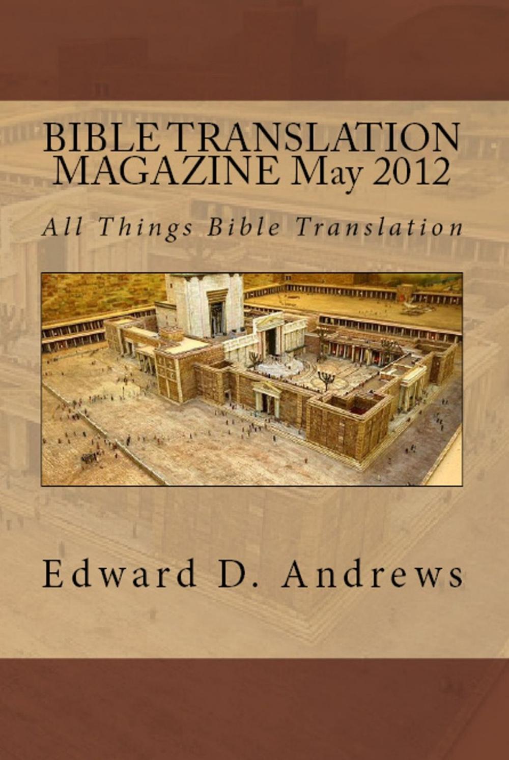 Big bigCover of BIBLE TRANSLATION MAGAZINE: All Things Bible Translation (May 2012)