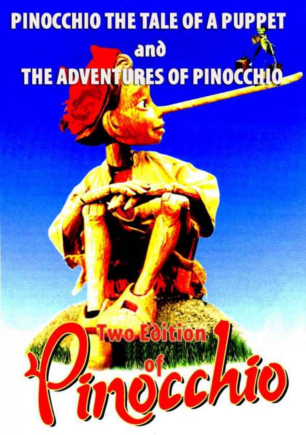 Big bigCover of PINOCCHIO THE TALE OF A PUPPET and THE ADVENTURES OF PINOCCHIO