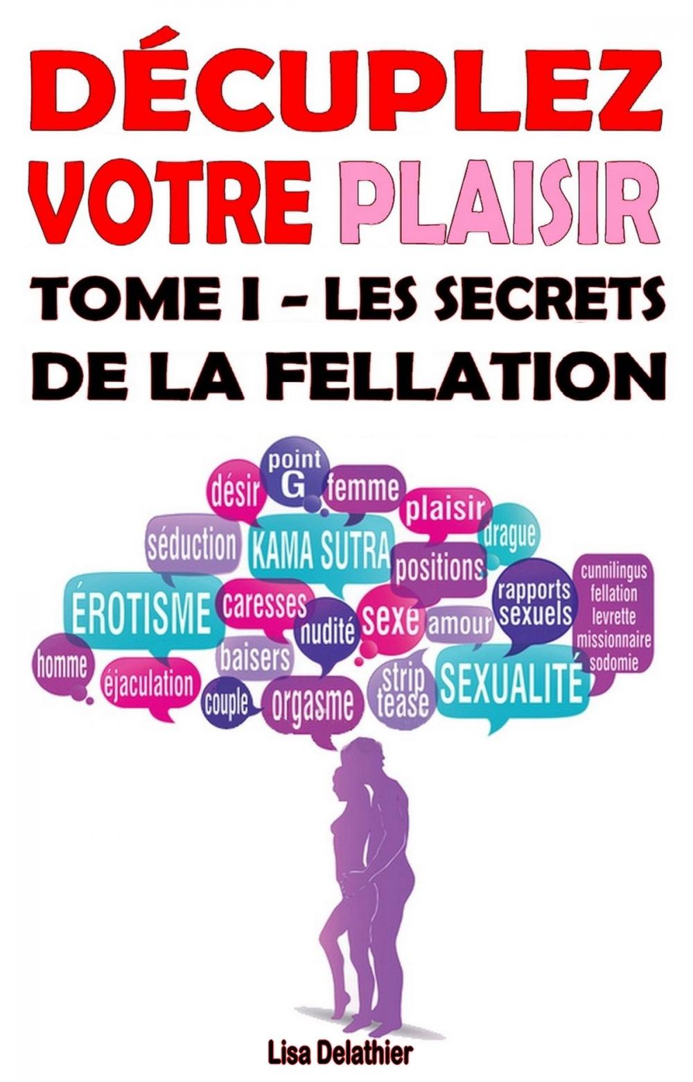 Big bigCover of Les secrets de la fellation