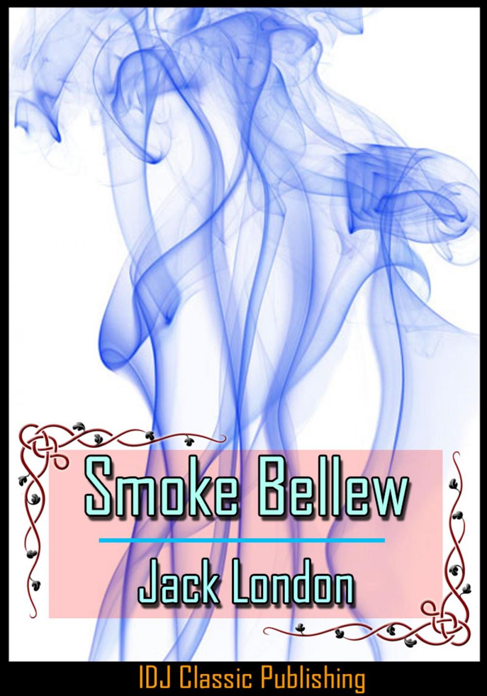 Big bigCover of Smoke Bellew [Full Classic Illustration]+[Active TOC]