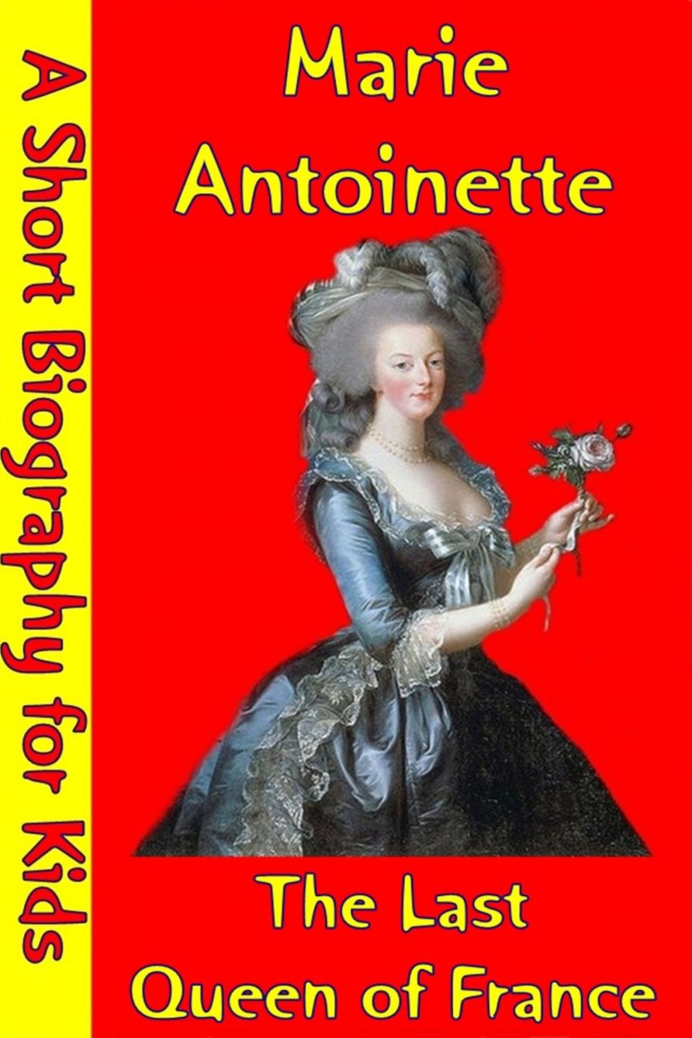 Big bigCover of Marie Antoinette : The Last Queen of France