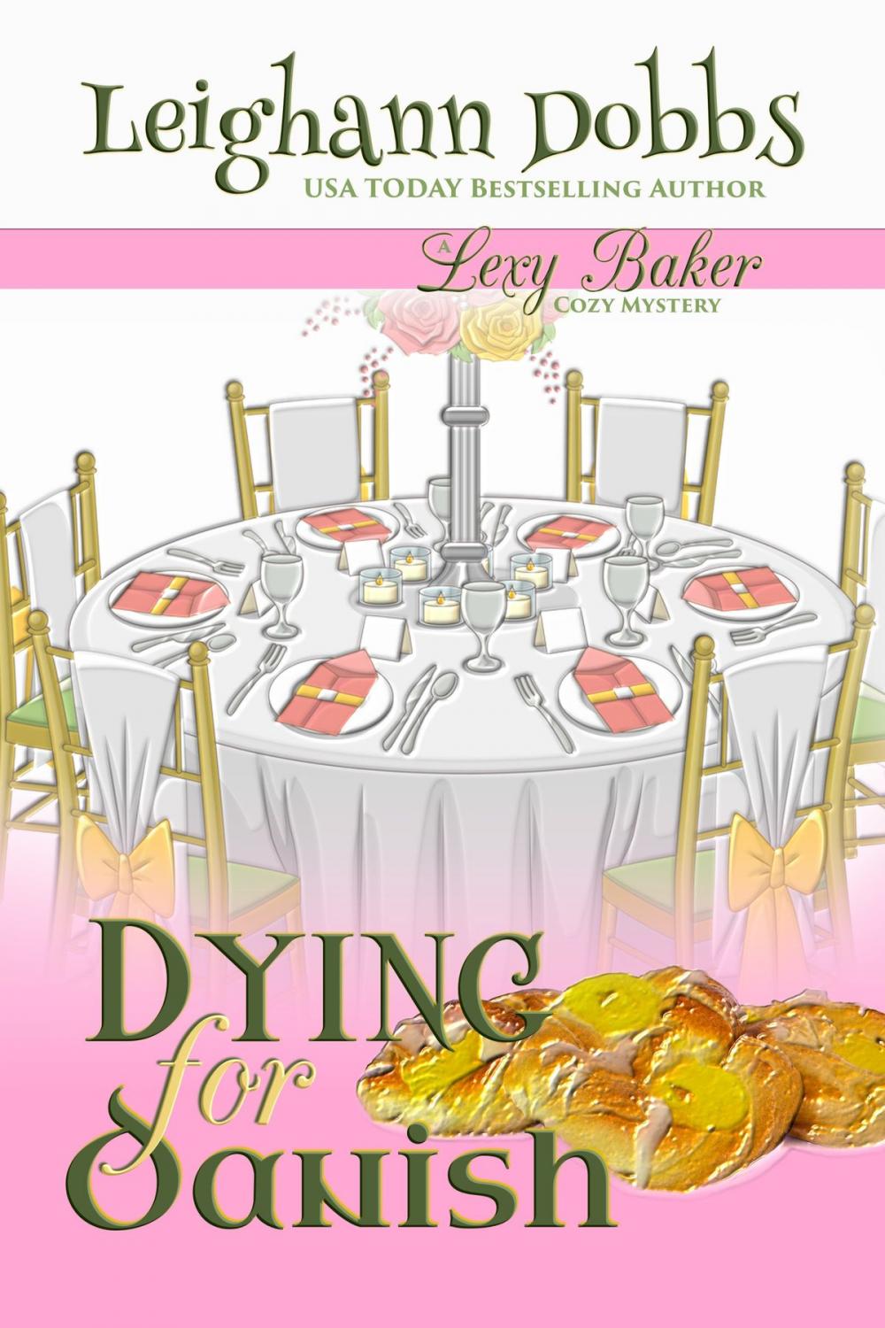 Big bigCover of Dying For Danish (A Lexy Baker Bakery Cozy Mystery)