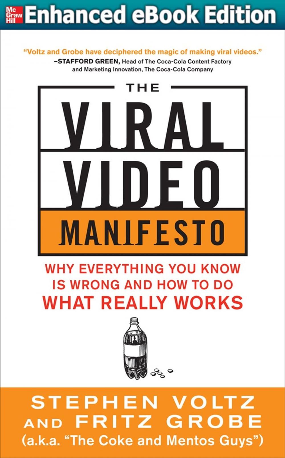 Big bigCover of The Viral Video Manifesto: Why Everything You Know is Wrong and How to Do What Really Works (ENHANCED EBOOK)