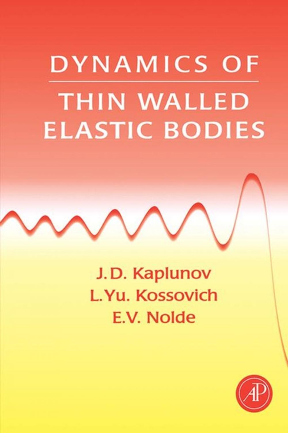 Big bigCover of Dynamics of Thin Walled Elastic Bodies