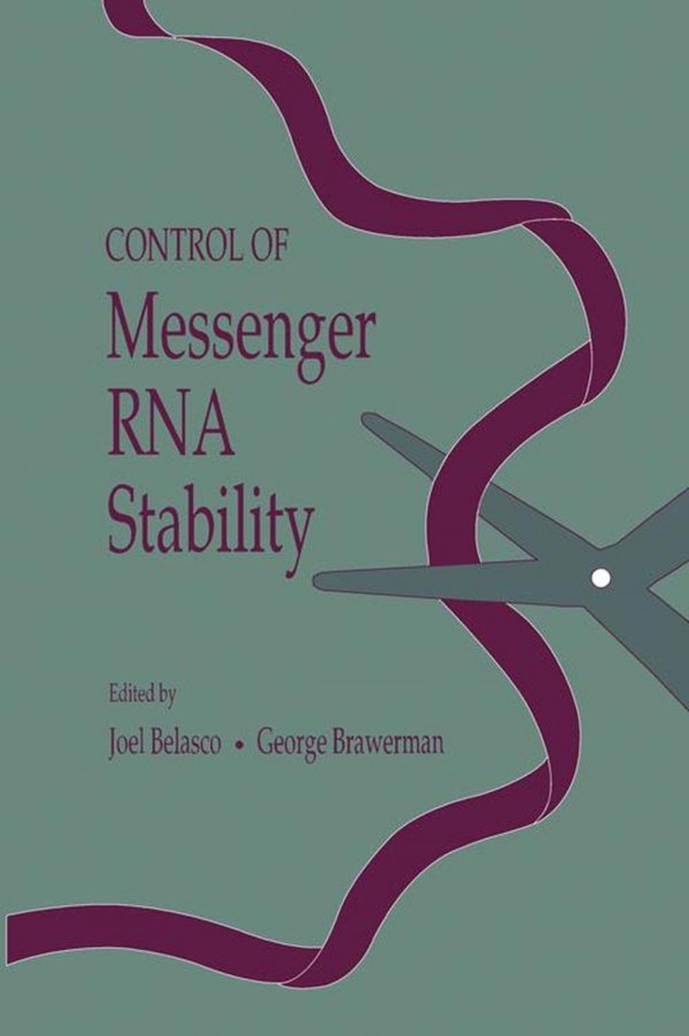 Big bigCover of Control of Messenger RNA Stability