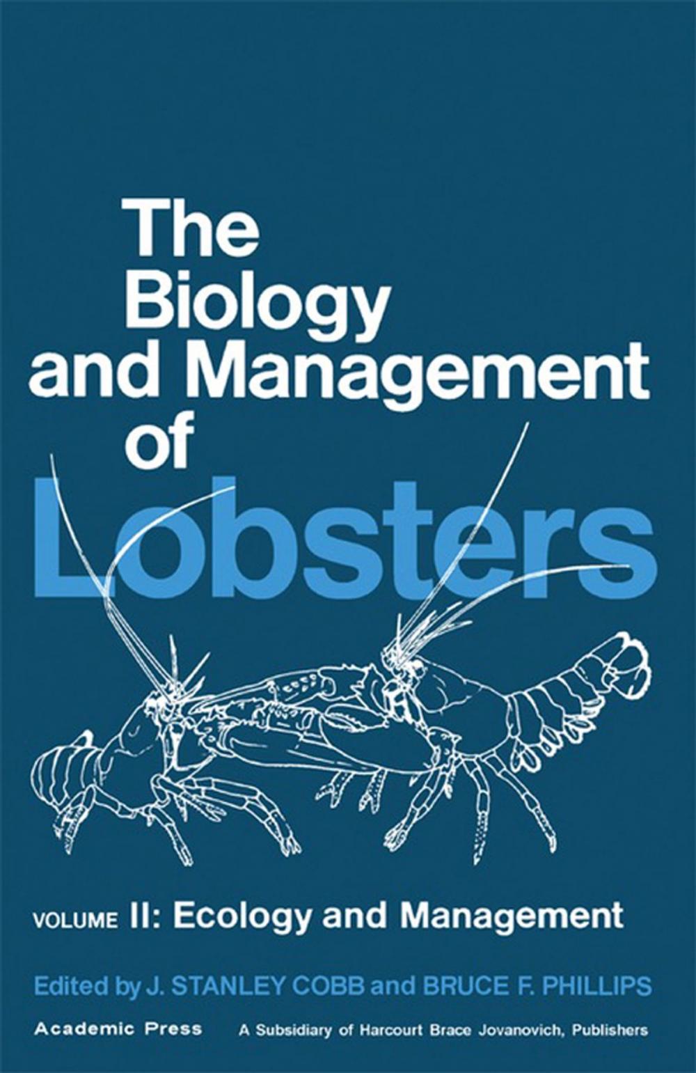 Big bigCover of The Biology and Management of Lobsters