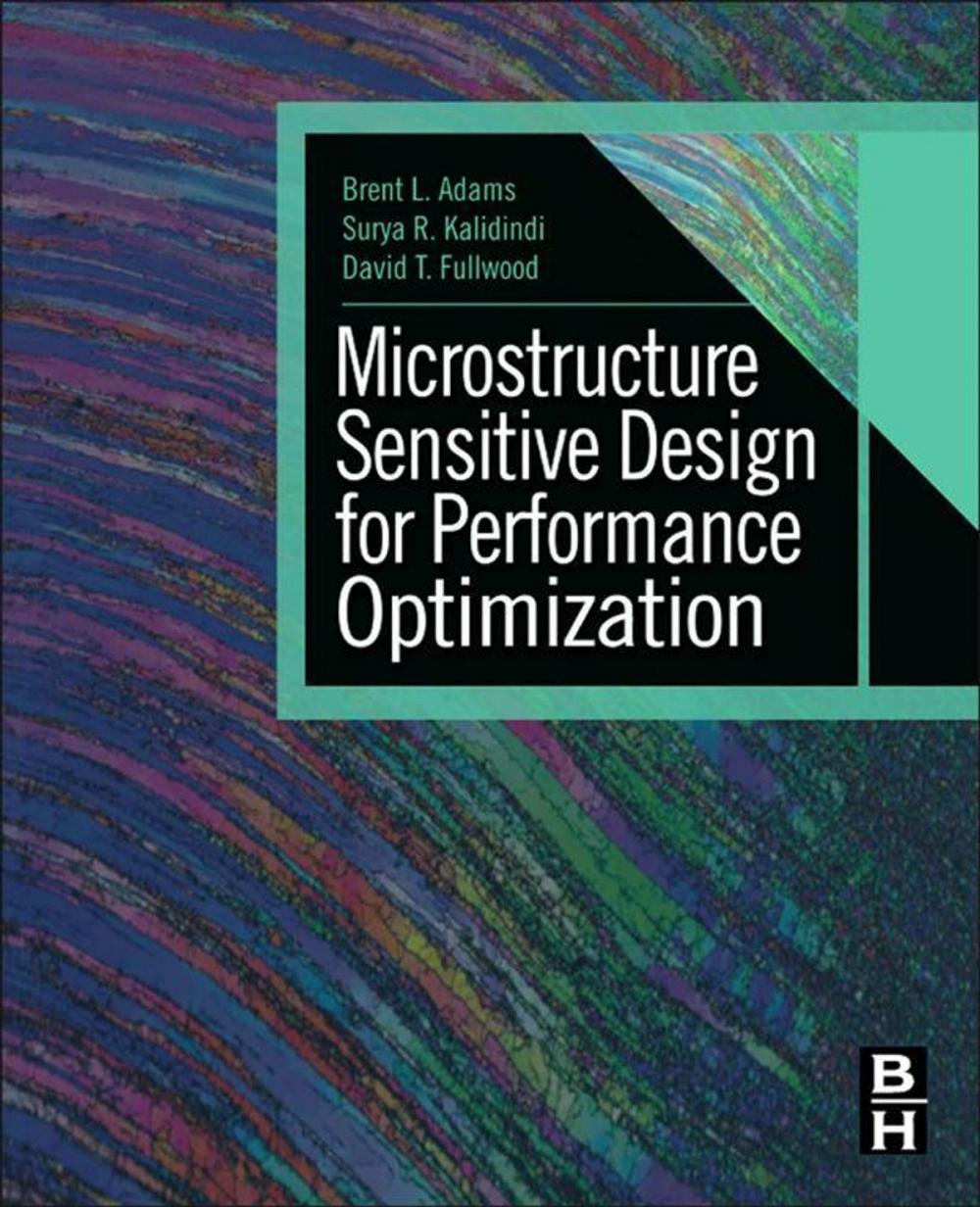 Big bigCover of Microstructure Sensitive Design for Performance Optimization