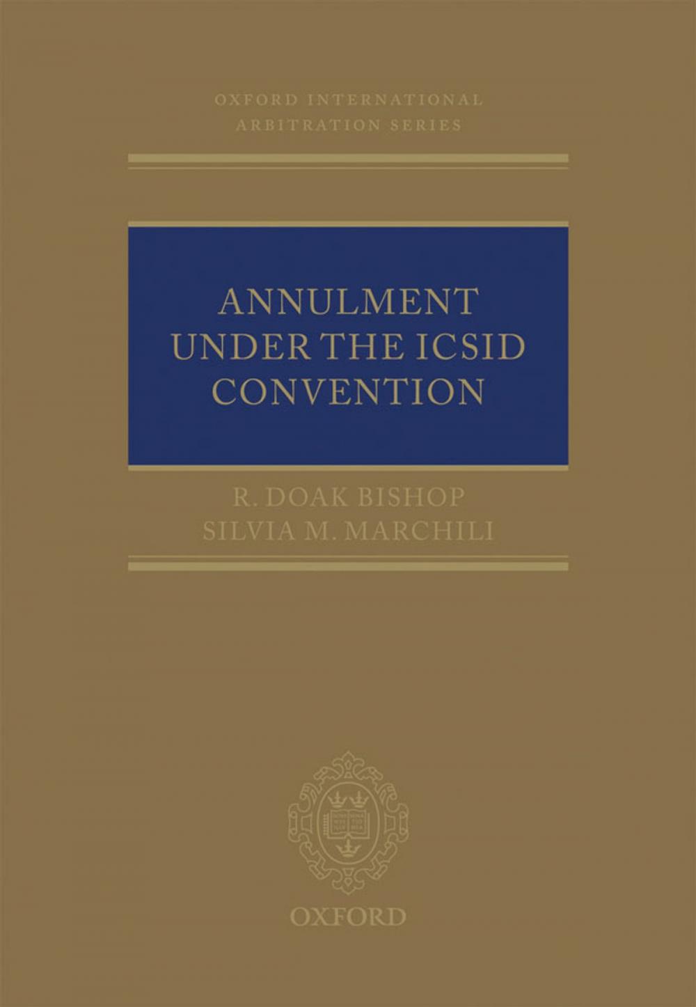 Big bigCover of Annulment Under the ICSID Convention