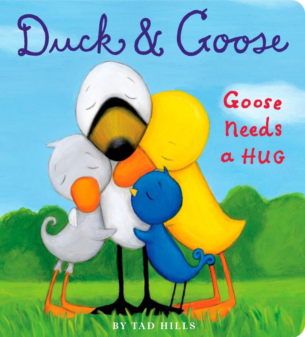 Big bigCover of Duck & Goose, Goose Needs a Hug