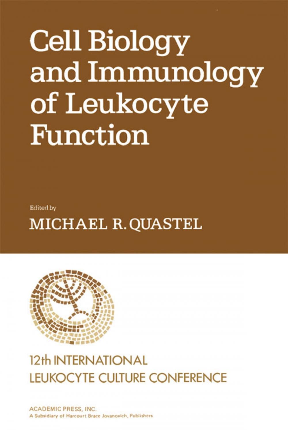 Big bigCover of Cell Biology and Immunology of Leukocyte Function