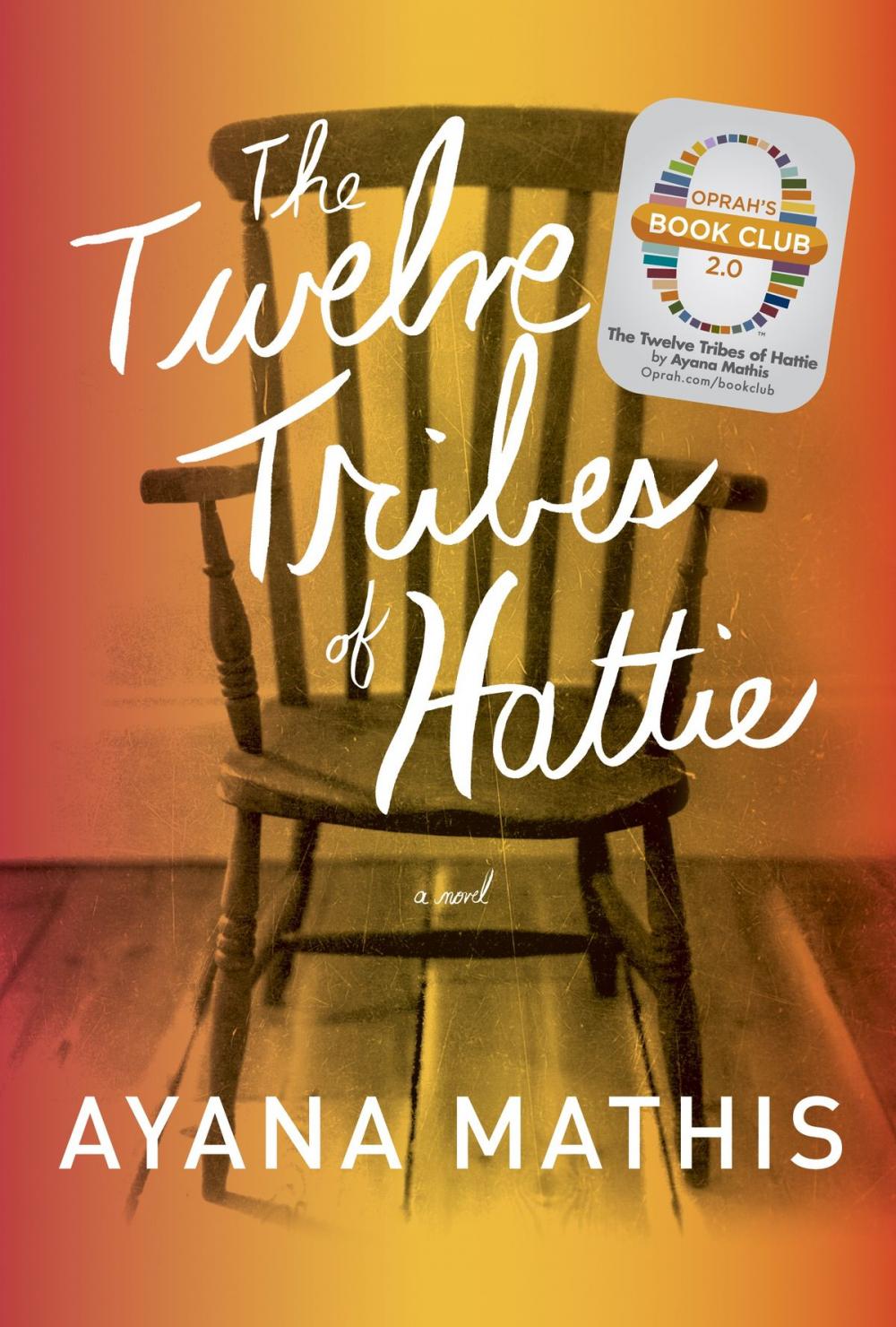 Big bigCover of The Twelve Tribes of Hattie (Oprah's Book Club 2.0 Digital Edition)