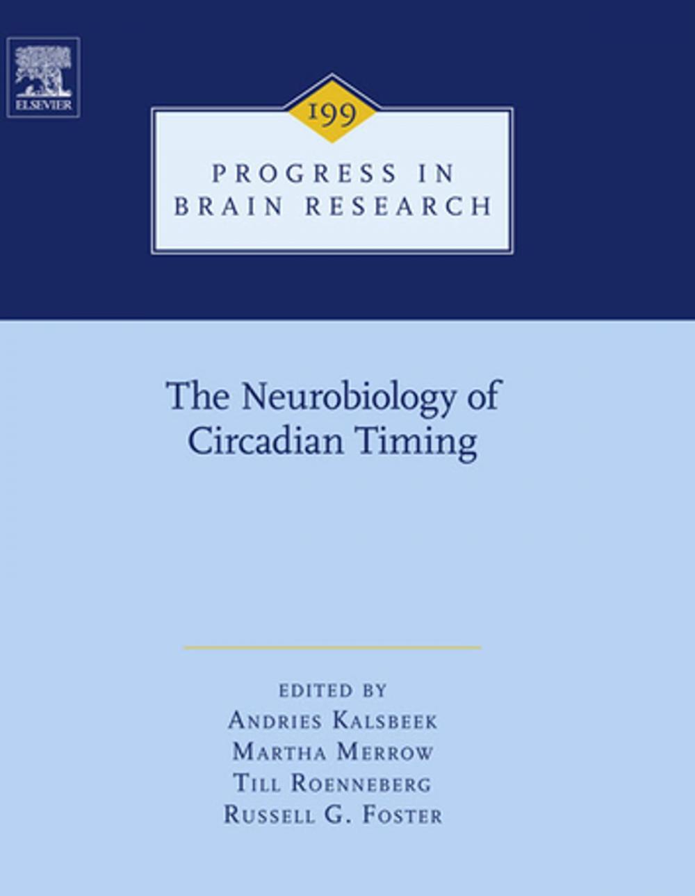 Big bigCover of The Neurobiology of Circadian Timing