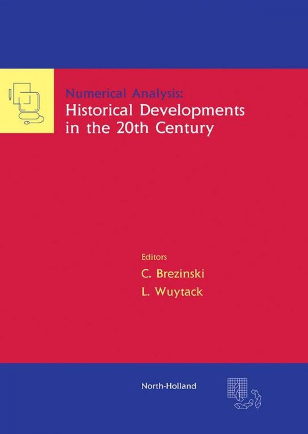 Big bigCover of Numerical Analysis: Historical Developments in the 20th Century