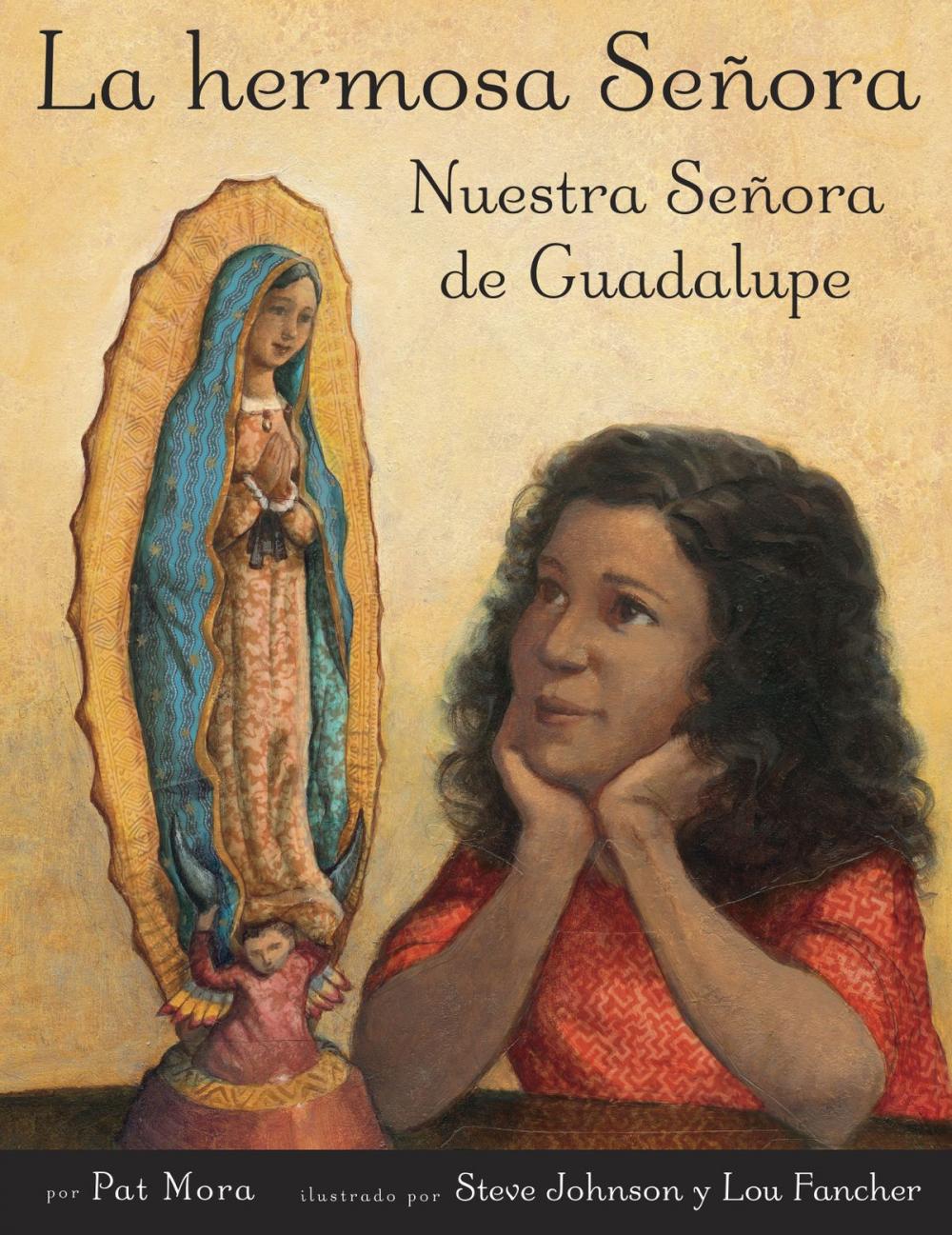 Big bigCover of La hermosa Senora: Nuestra Senora de Guadalupe