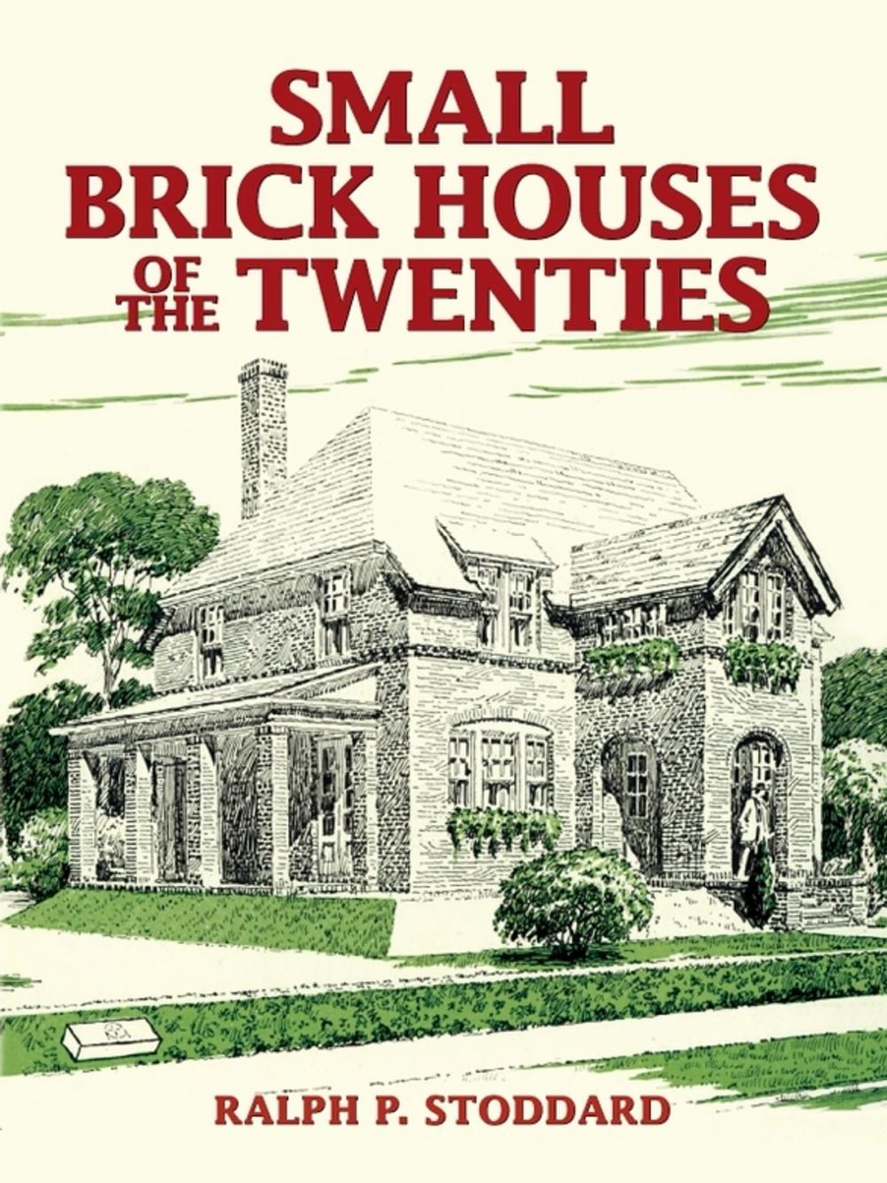 Big bigCover of Small Brick Houses of the Twenties