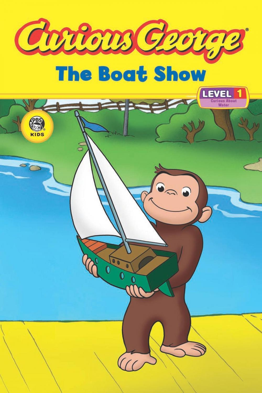 Big bigCover of Curious George The Boat Show (CGTV Read-aloud)