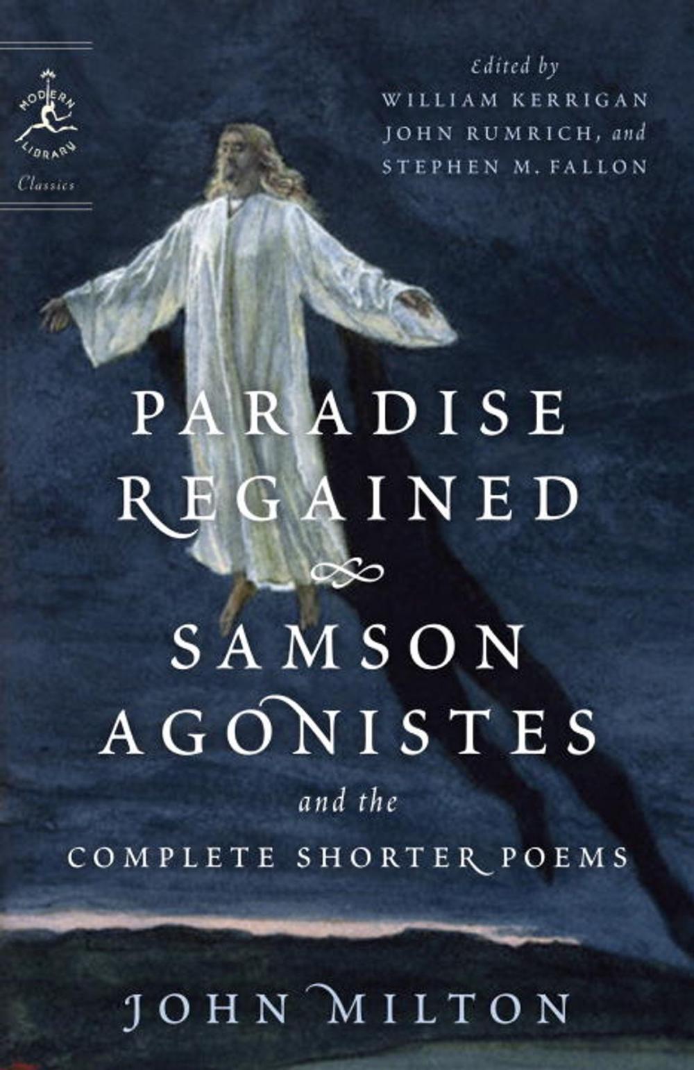 Big bigCover of Paradise Regained, Samson Agonistes, and the Complete Shorter Poems