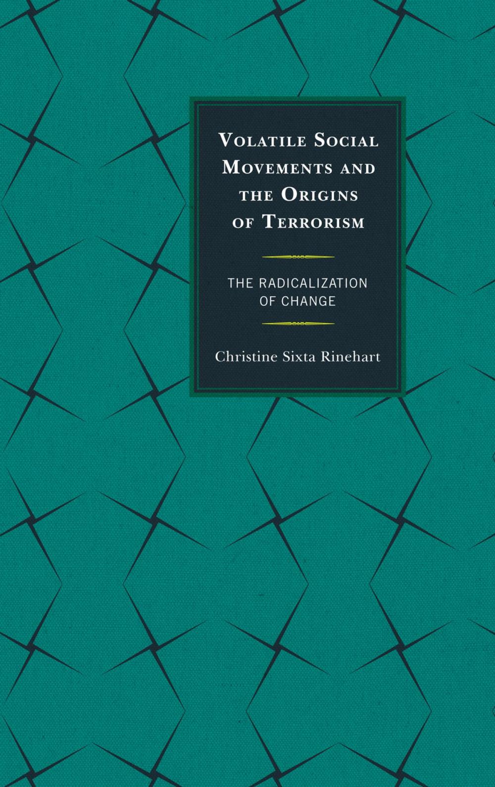 Big bigCover of Volatile Social Movements and the Origins of Terrorism