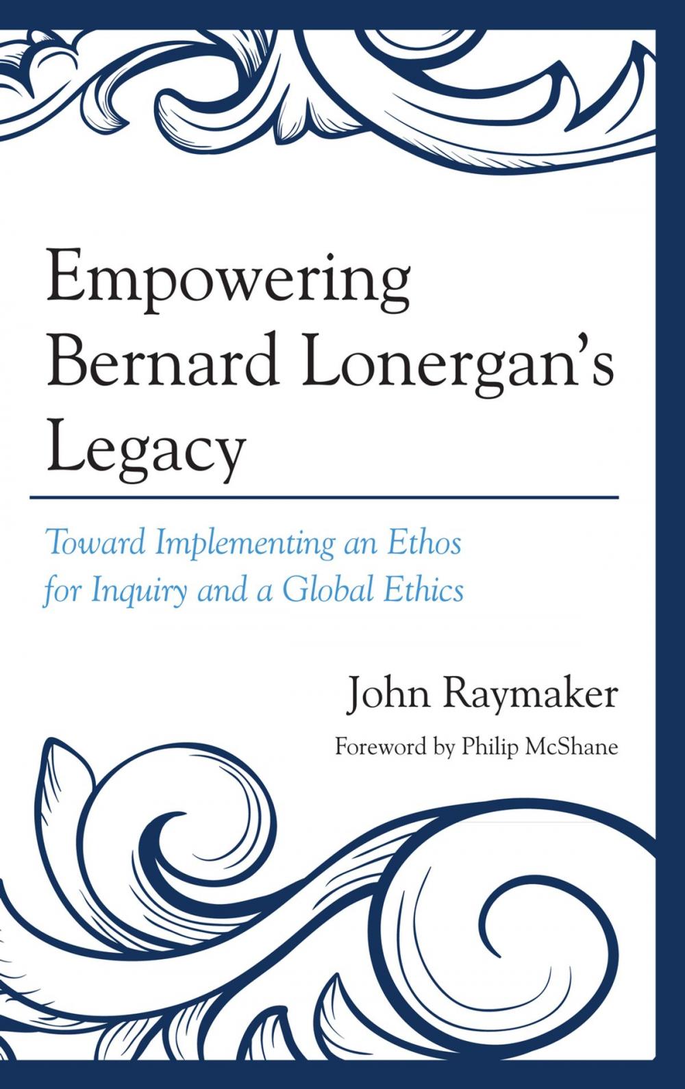 Big bigCover of Empowering Bernard Lonergan's Legacy