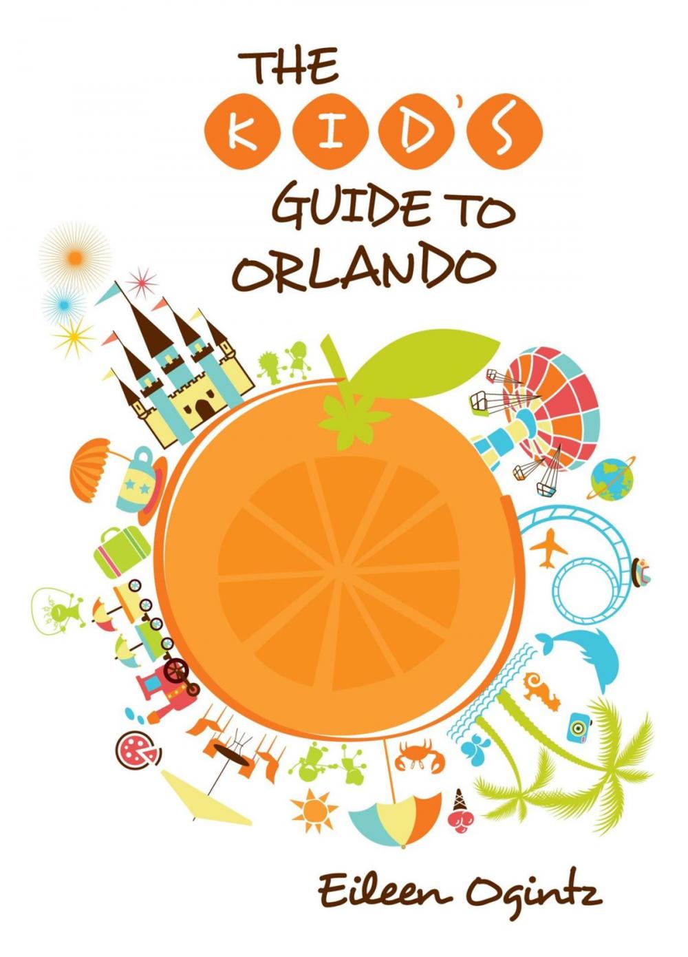 Big bigCover of Kid's Guide to Orlando