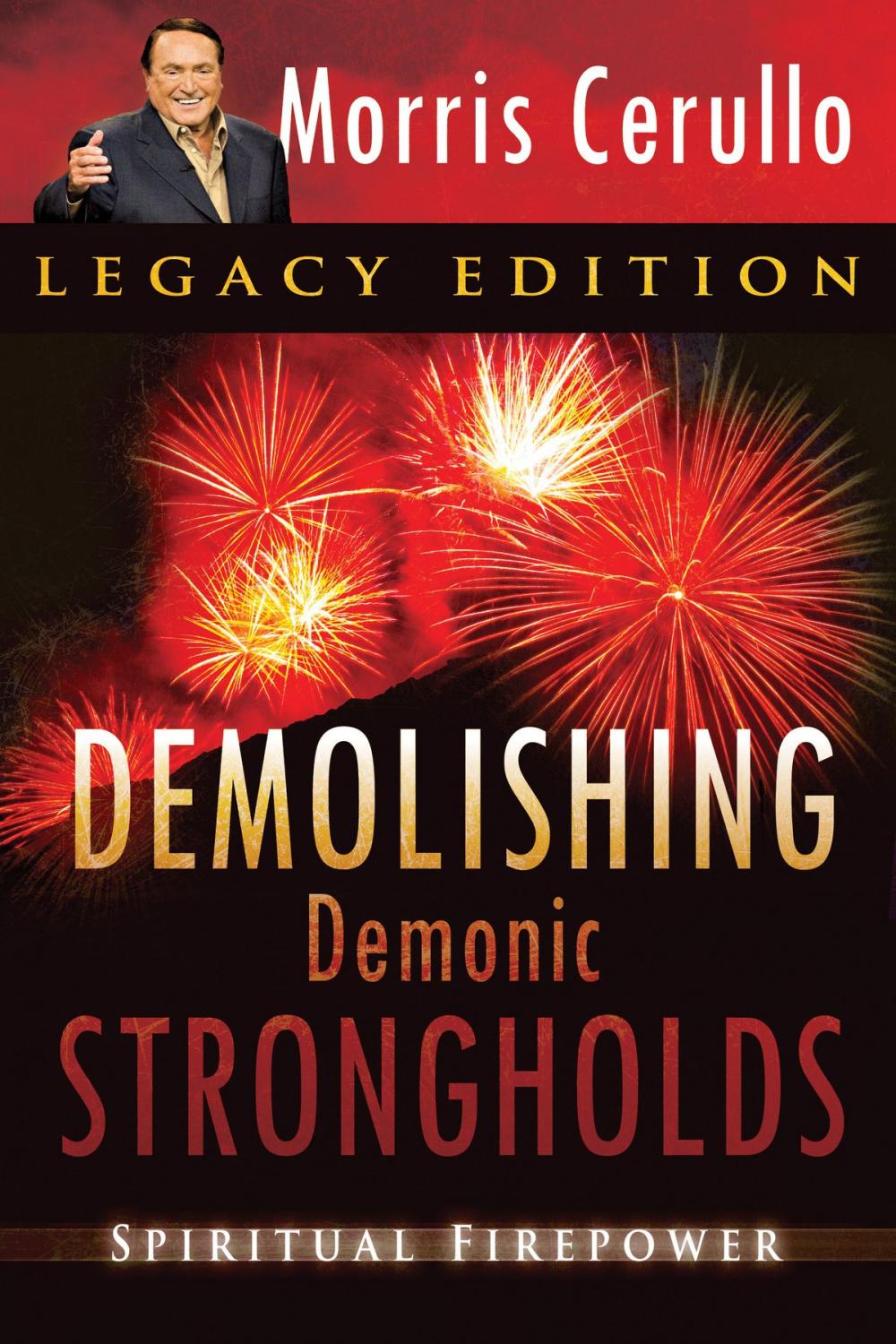 Big bigCover of Demolishing Demonic Strongholds: Spiritual Firepower