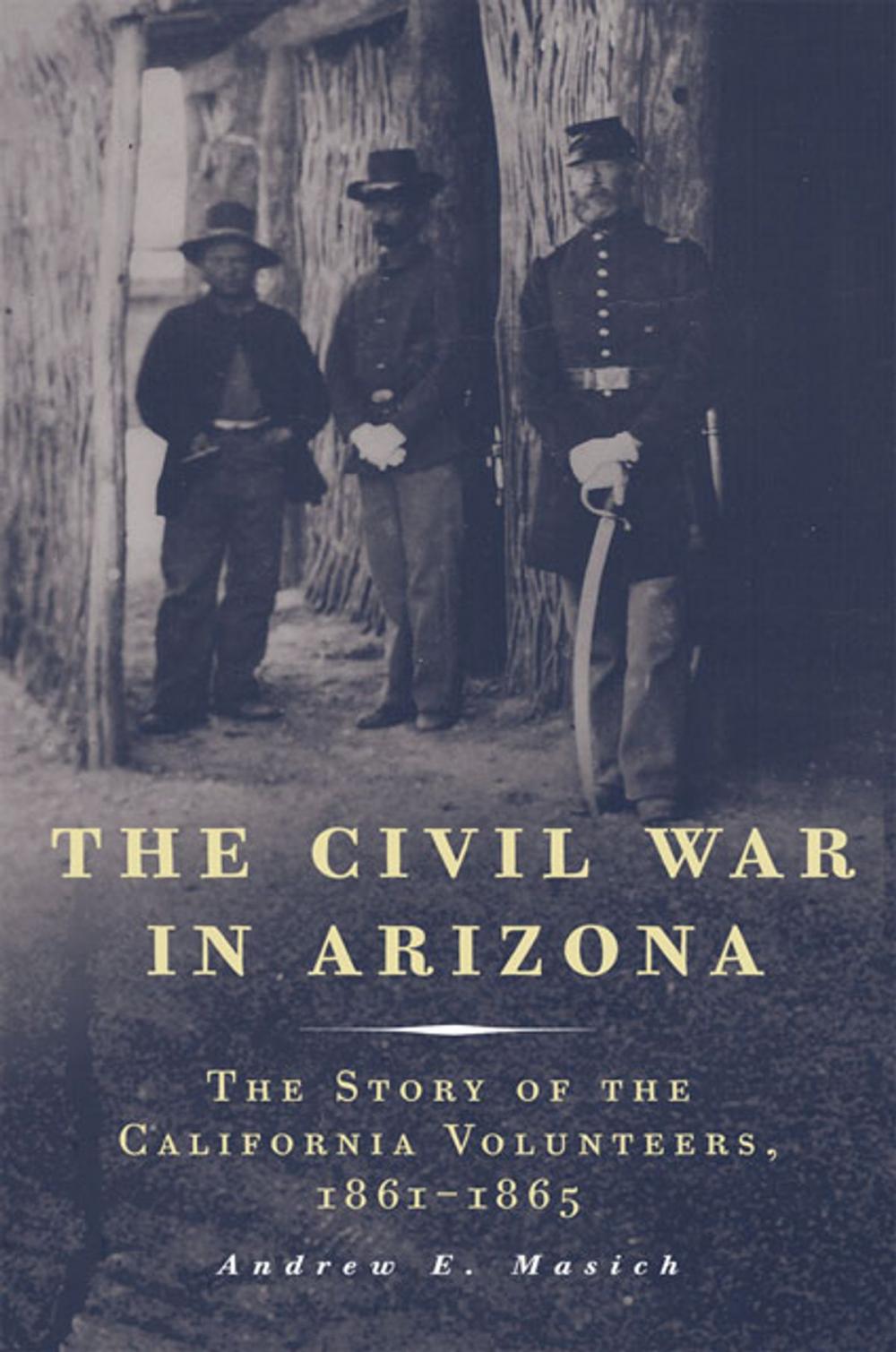 Big bigCover of The Civil War in Arizona