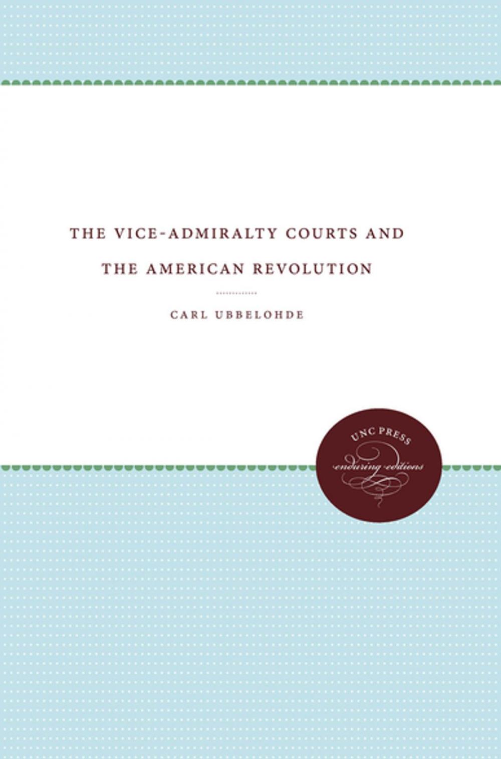 Big bigCover of The Vice-Admiralty Courts and the American Revolution