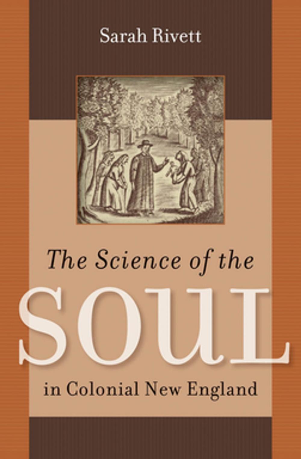 Big bigCover of The Science of the Soul in Colonial New England