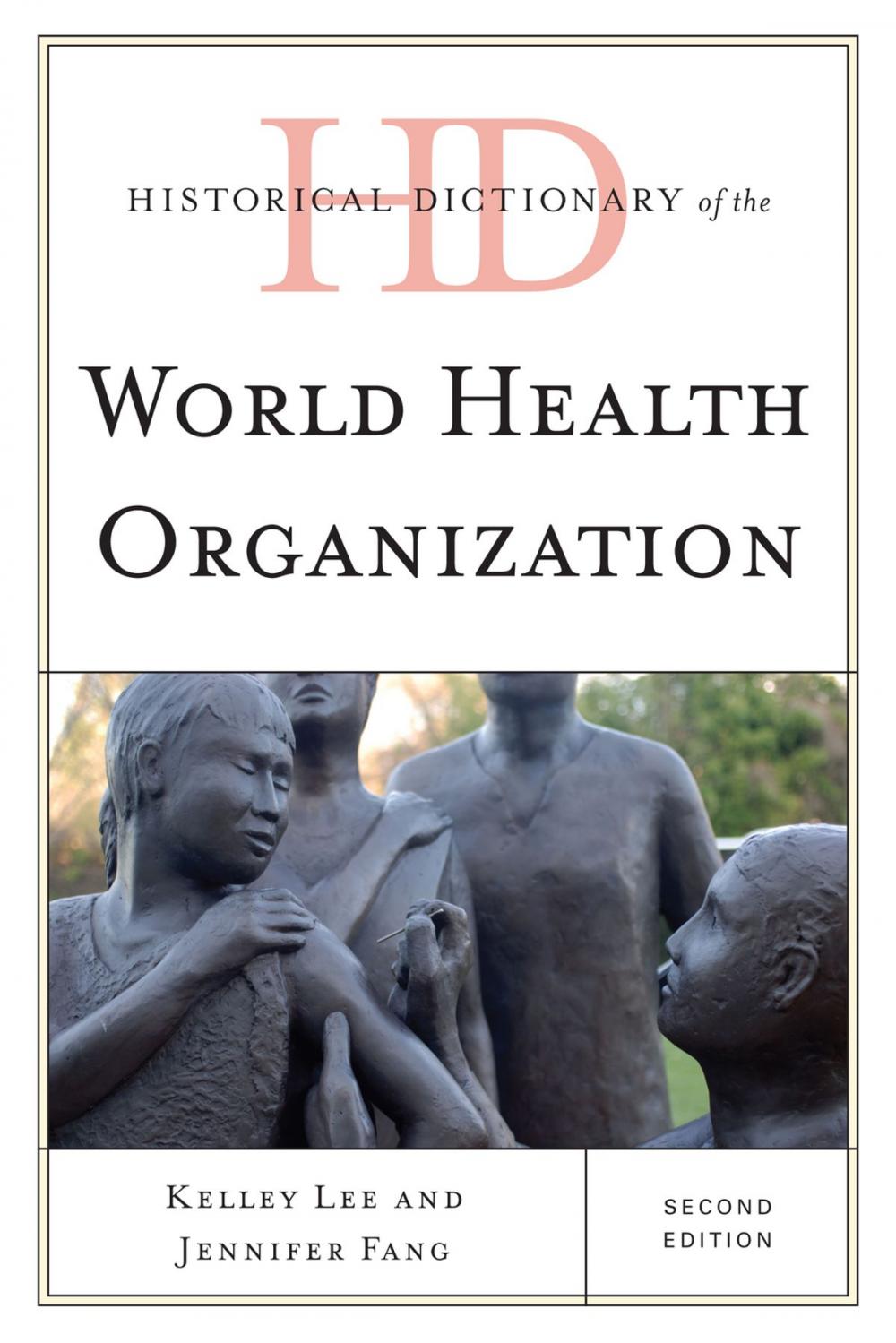 Big bigCover of Historical Dictionary of the World Health Organization