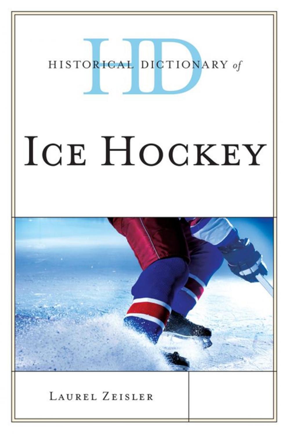 Big bigCover of Historical Dictionary of Ice Hockey