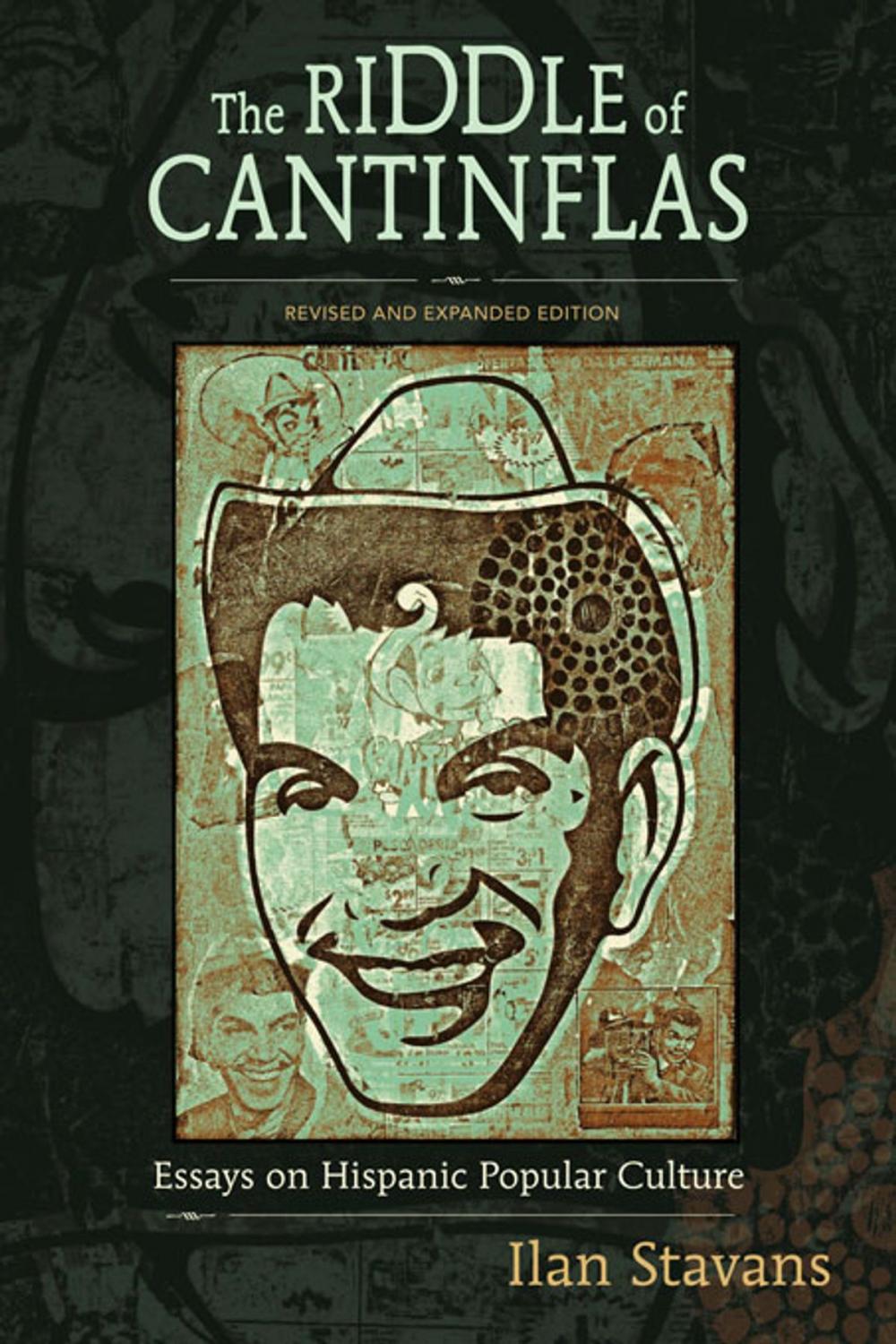 Big bigCover of The Riddle of Cantinflas: Essays on Hispanic Popular Culture, Revised and Expanded Edition